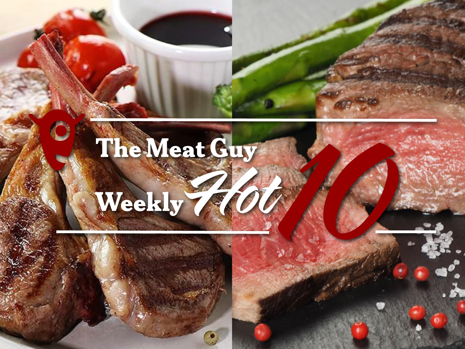 The Meat Guy Weekly HOT 10