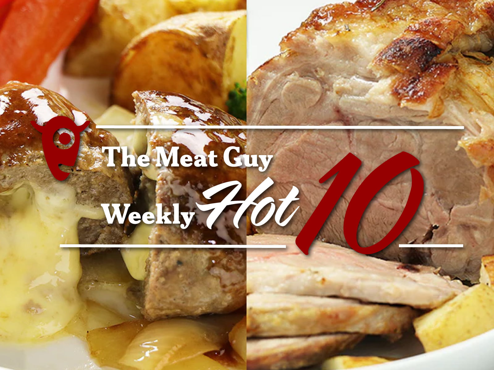 The Meat Guy Weekly HOT 10