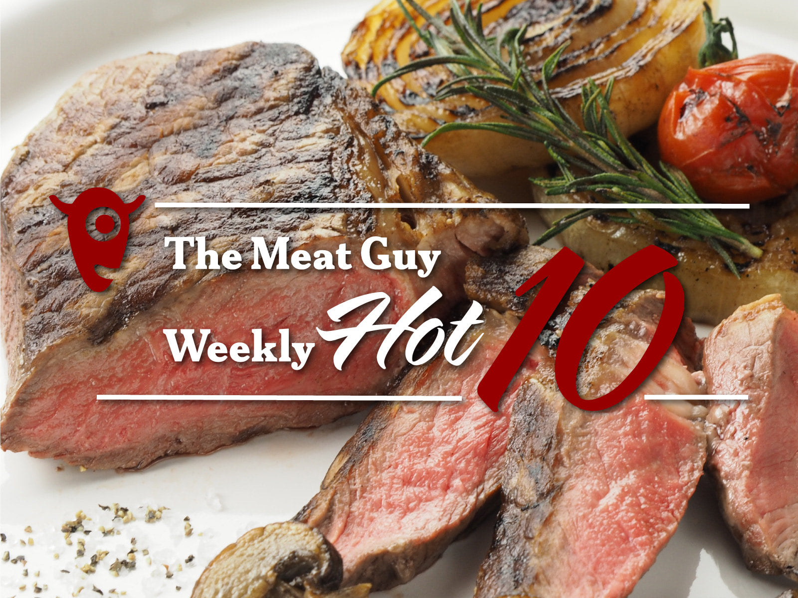 The Meat Guy Weekly HOT 10