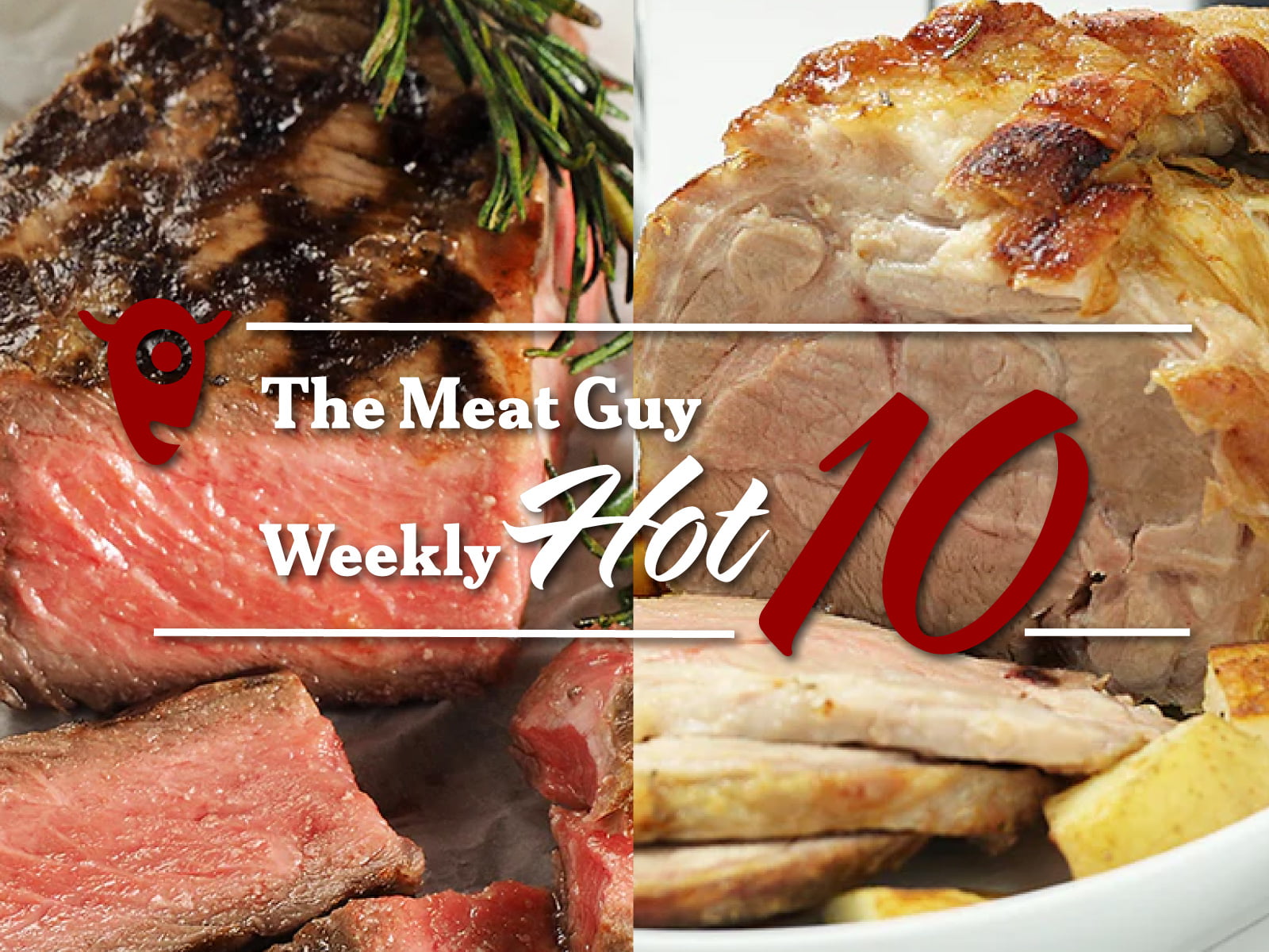 The Meat Guy Weekly HOT 10