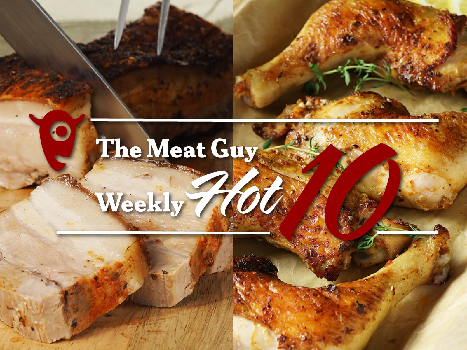 The Meat Guy Weekly HOT 10