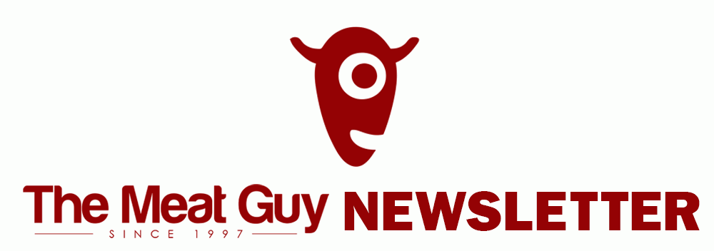The Meat Guy's NEWSLETTER